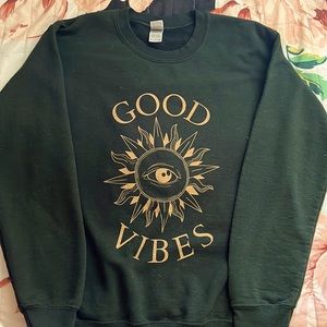 Dark Green Good Vibes Crewneck!!